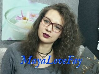 MayaLoveFay