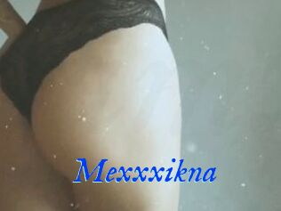 Mexxxikna