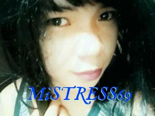 MiSTRESS69