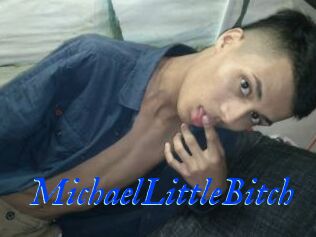 MichaelLittleBitch