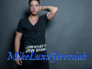 MikeLuxxJeremiah