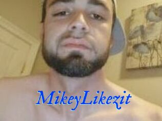 MikeyLikezit
