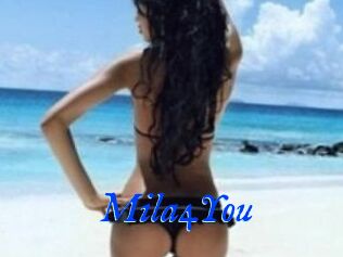 Mila4You