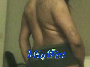 MissWett