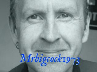 Mrbigcock1973