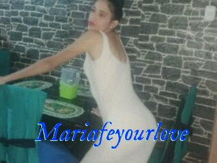 Mariafeyourlove