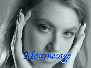 Maxinecage
