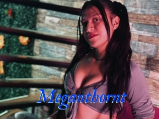 Meganthornt
