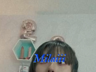 Milaiii