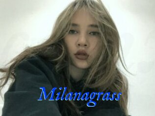 Milanagrass