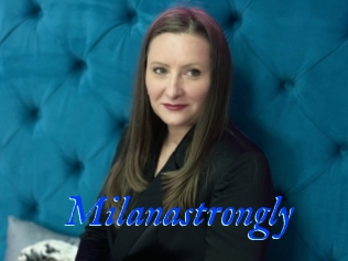 Milanastrongly