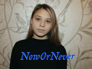 NowOrNever