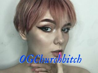 OGChurchbitch