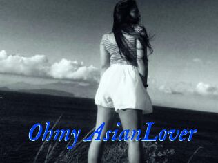 Ohmy_AsianLover