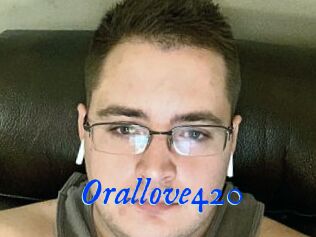 Orallove420