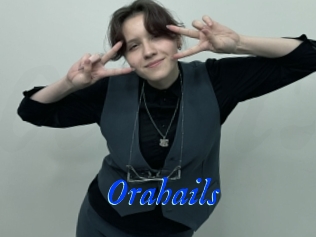 Orahails