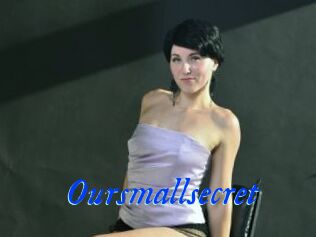 Oursmallsecret