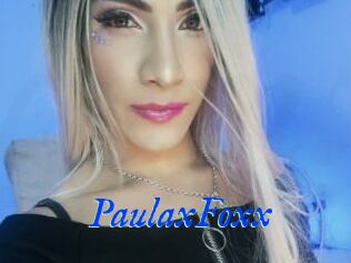 PaulaxFoxx