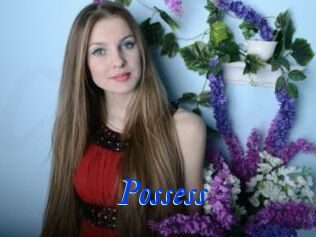 Possess