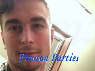 Preston_Parties