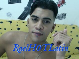 RaelHOTLatin