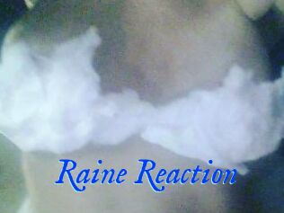 Raine_Reaction