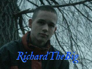 RichardTheBig