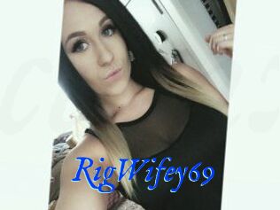RigWifey69