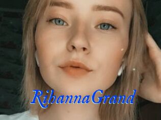 RihannaGrand