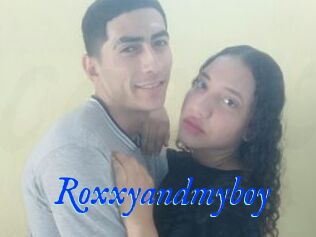 Roxxyandmyboy