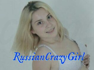 RussianCrazyGirl