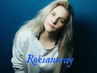 Roksanaray