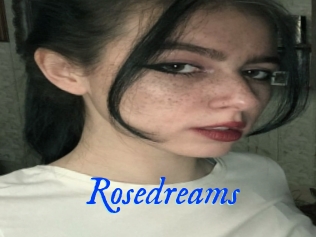 Rosedreams