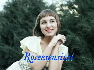 Roseesensical