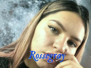 Rossegray