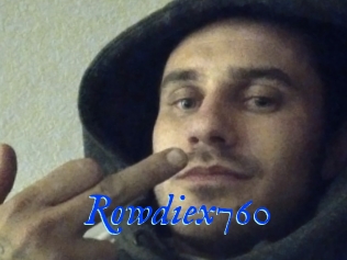 Rowdiex760