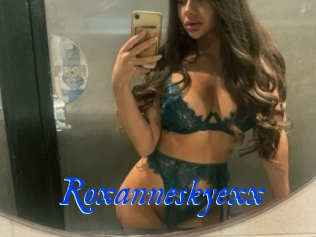 Roxanneskyexx