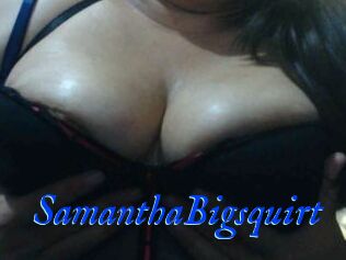SamanthaBigsquirt