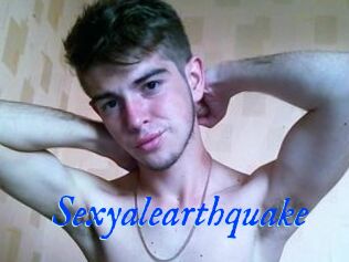 Sexyalearthquake