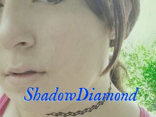 ShadowDiamond