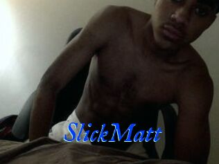 SlickMatt