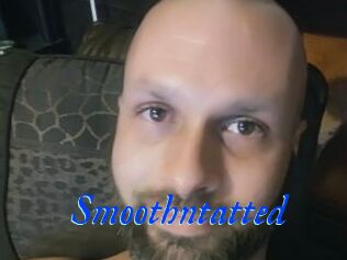 Smoothntatted