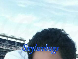 Sxyluvbugs