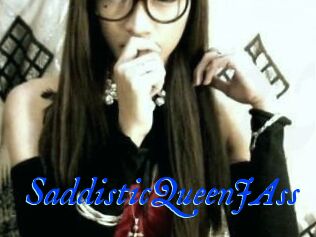 SaddisticQueenJAss