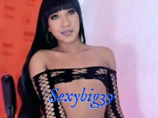 Sexybig39