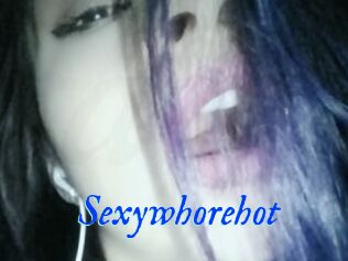 Sexywhorehot