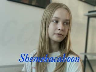 Shemekacahoon