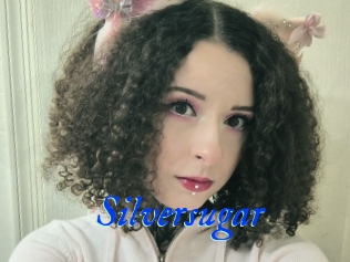 Silversugar