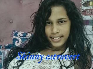 Skinny_estrovert