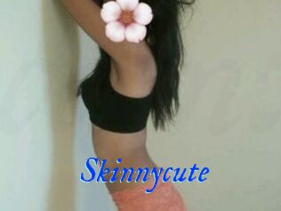 Skinnycute